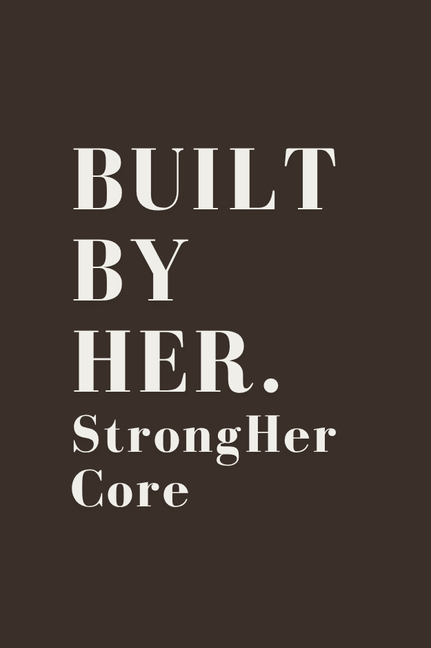 StrongHer Core