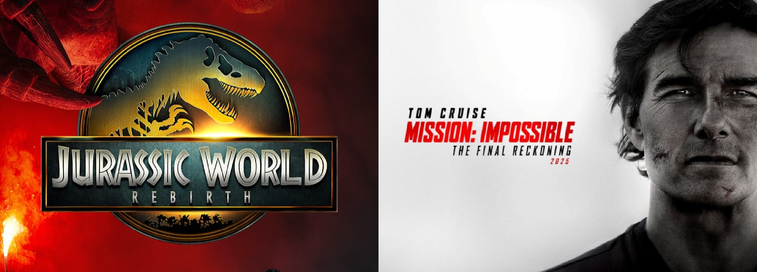 Jurassic World / Mission: Impossible The Final Reckoning