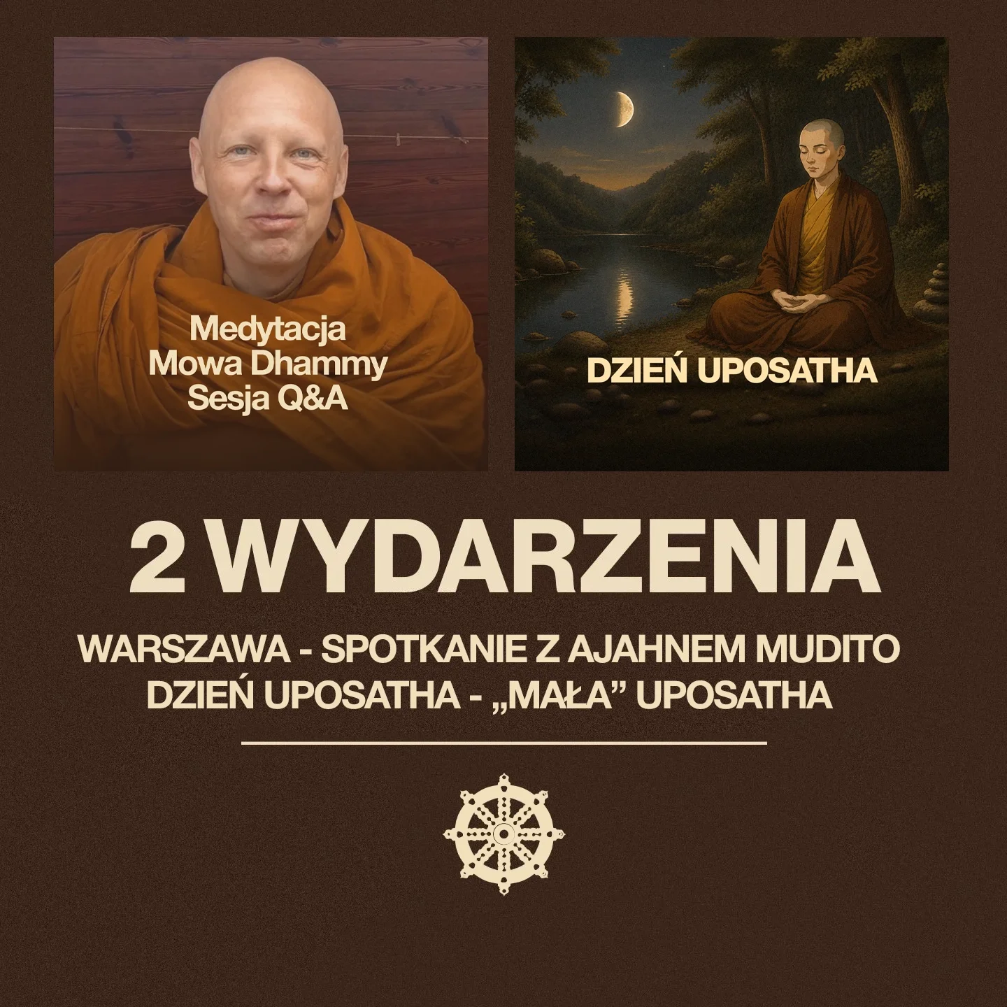 Dwa wydarzenia: Warszawa - Spotkanie z Ajahnem Mudito &amp; Dzień Uposatha