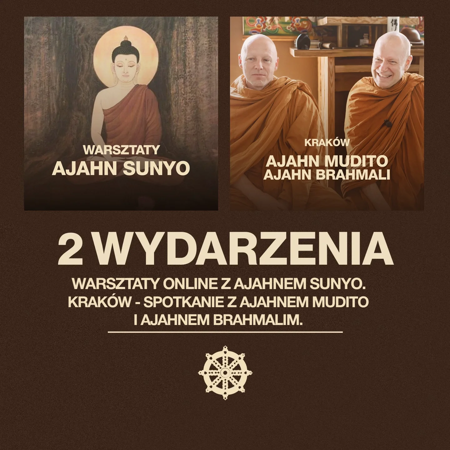 Dwa wydarzenia: Warsztaty Buddyzmu Theravada online 2026 z&nbsp;Ajahn Sunyo &amp; Kraków - Spotkanie z Ajahnem Mudito i Ajahnem Brahmalim