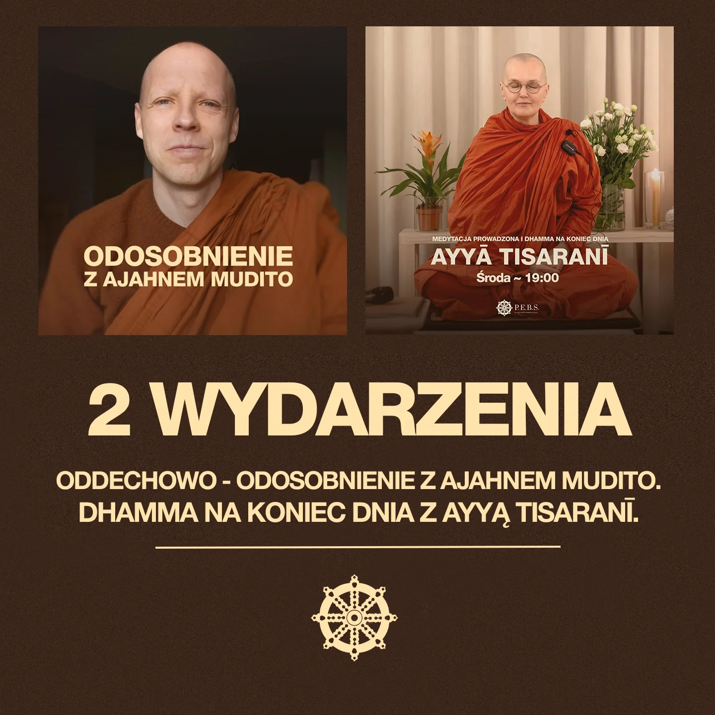 Dwa wydarzenia: Odosobnienie z Ajahnem Mudito &amp; Dhamma na koniec dnia<span class="sqsrte-text-color--black"> z </span>Ayyą Tisaranī.