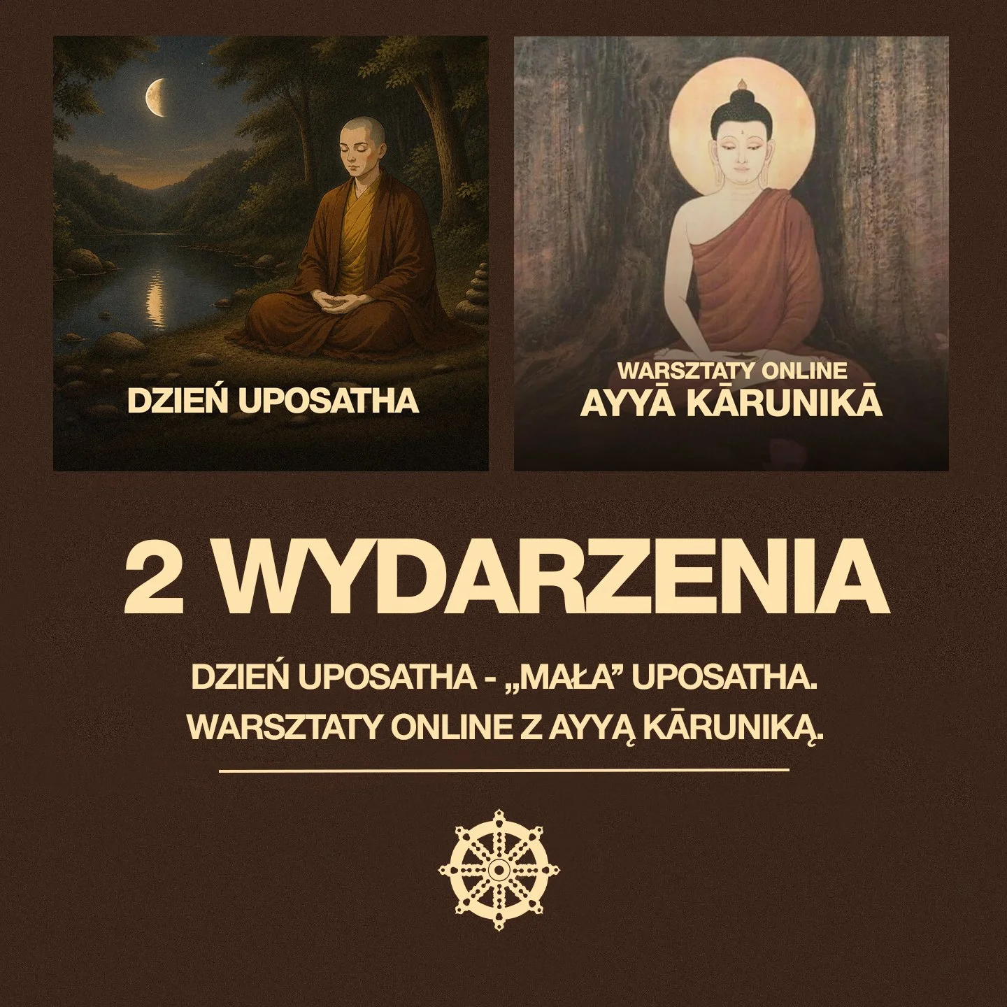 Dwa wydarzenia: Warsztaty Buddyzmu Theravada online 2026 z&nbsp;Ayyā Kārunikā &amp; Dzień Uposatha - „mała” Uposatha.