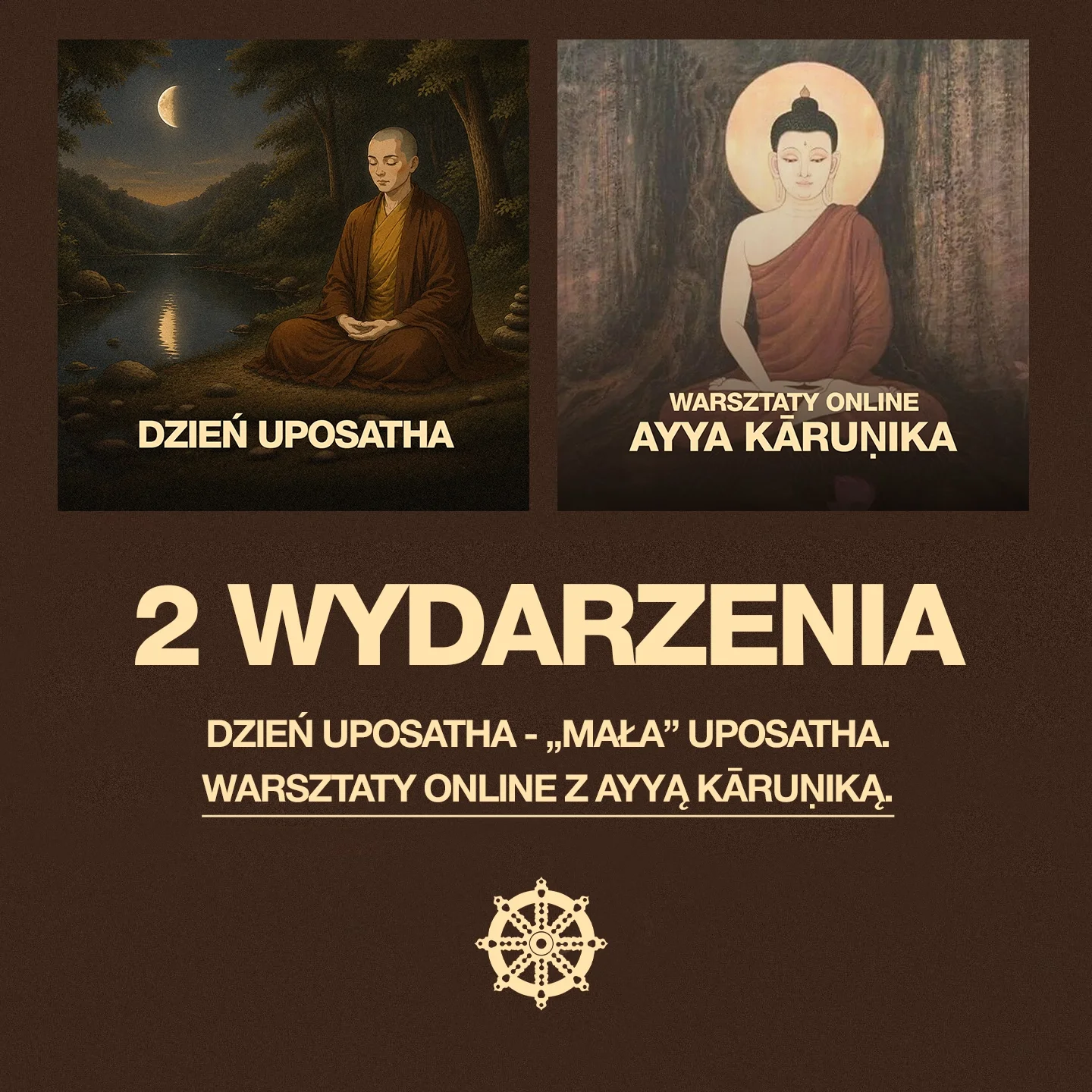 Dwa wydarzenia: Warsztaty Buddyzmu Theravada online 2026 z&nbsp;Ayyą Kāruṇiką &amp; Dzień Uposatha - „mała” Uposatha.