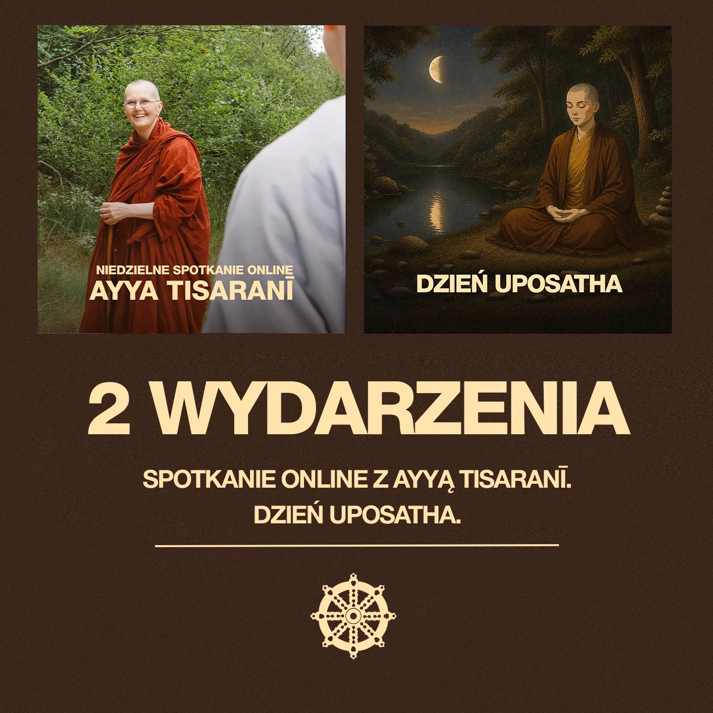 Dwa wydarzenia: Spotkanie online z Ayya Tisaranī &amp; Dzień Uposatha - „mała” Uposatha