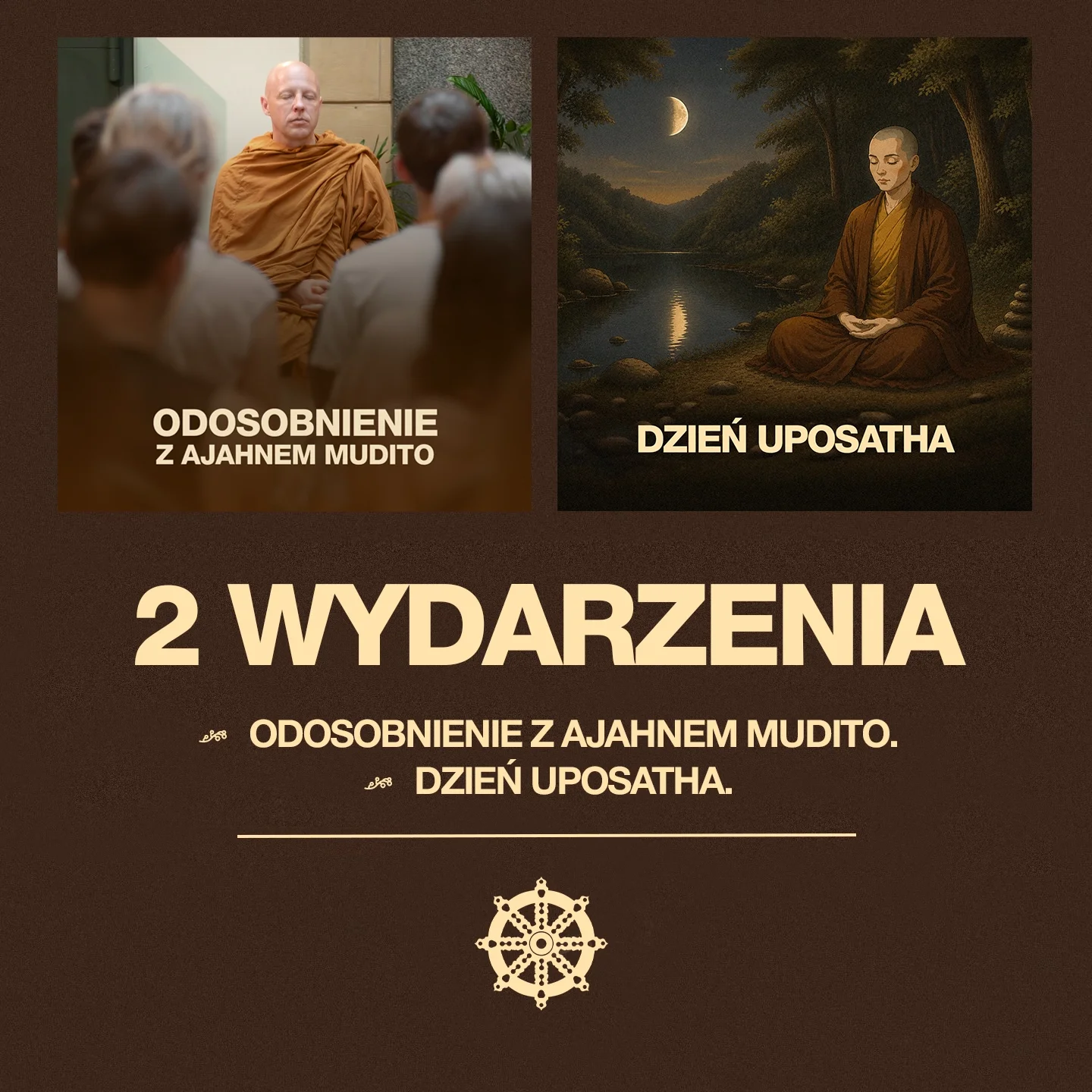 Dwa wydarzenia: Jesienne odosobnienie medytacyjne z Ajahnem Mudito &amp; Dzień Uposatha - „mała” Uposatha