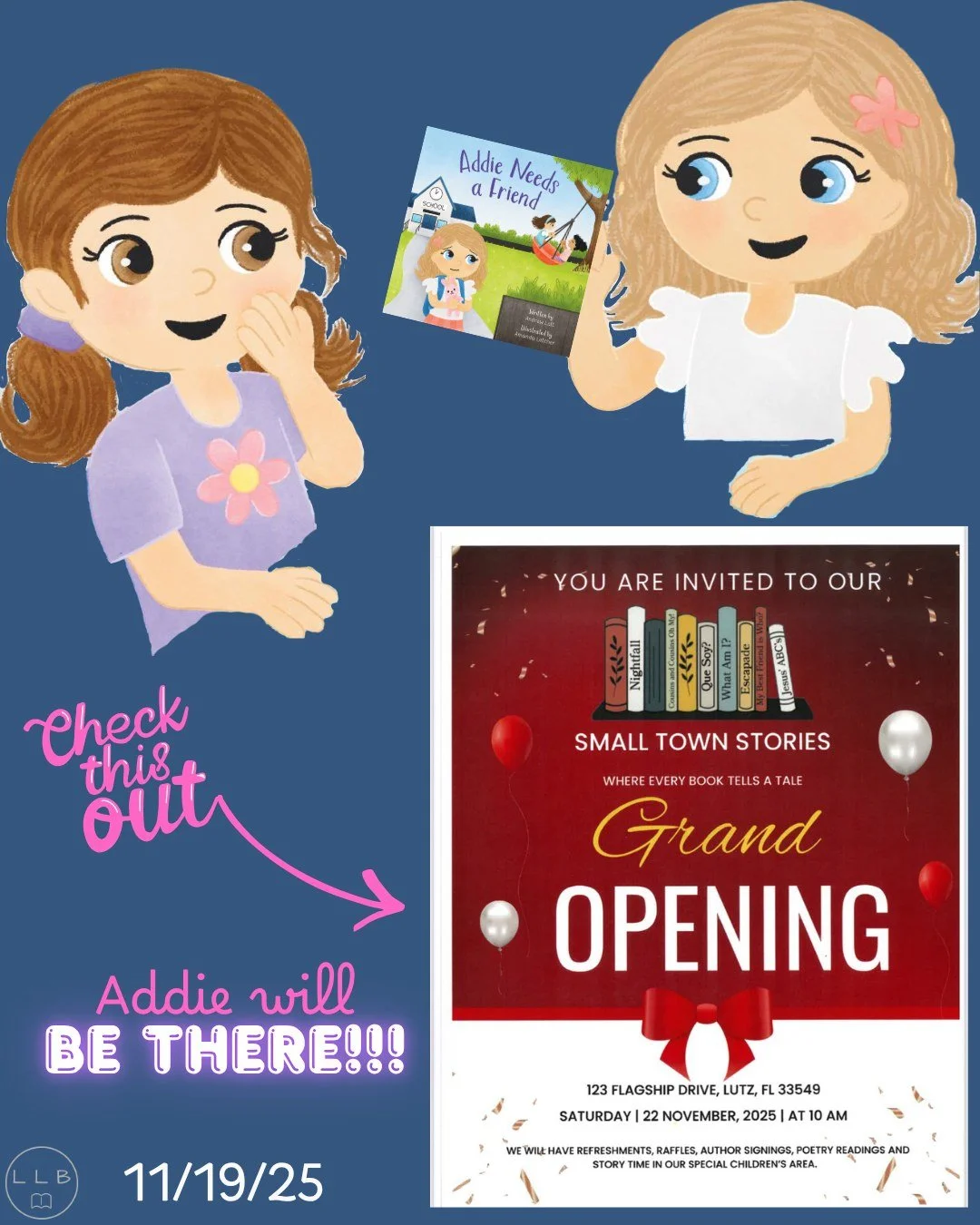 I&rsquo;m so excited to share something special. Addie Needs a Friend is officially heading to its first bookstore shelf. You can find it this Saturday at the Grand Opening of Small Town Stories in Lutz, Florida.

They will be the very first store to