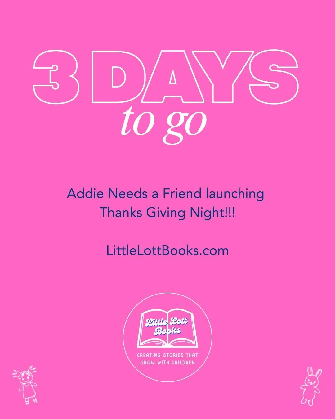 The countdown begins. Three days until Addie Needs a Friend arrives.

Thank you for following along as we get ready to share this story with families everywhere. More updates coming each day this week.

LittleLottBooks.com

#LittleLottBooks #AddieNee