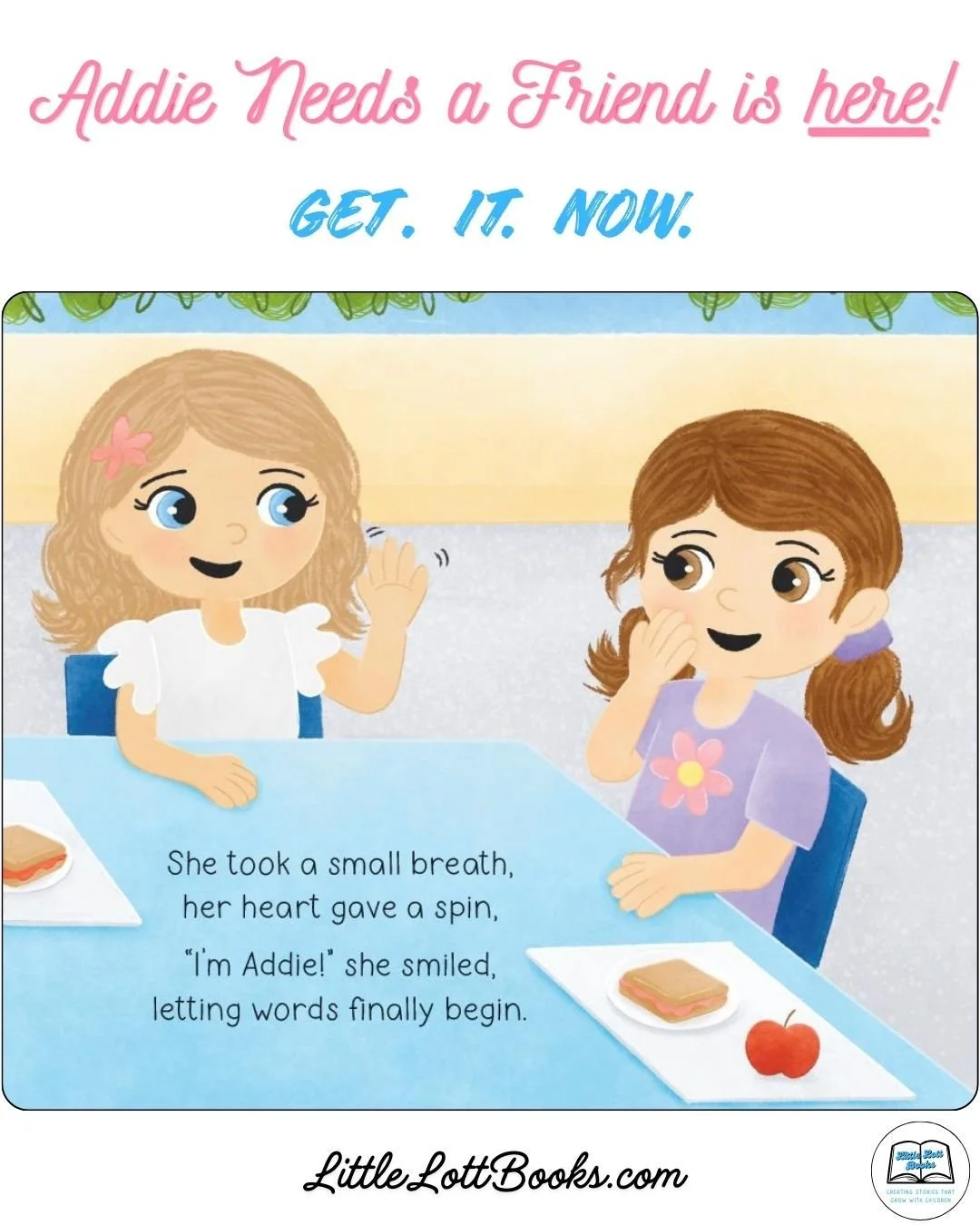 Addie Needs a Friend is here.

With a small breath, and my heart giving a spin, Addie&rsquo;s story is ready to be read, shared, and loved. Thank you for being here on launch night and for cheering her on as she takes her first big step into the worl
