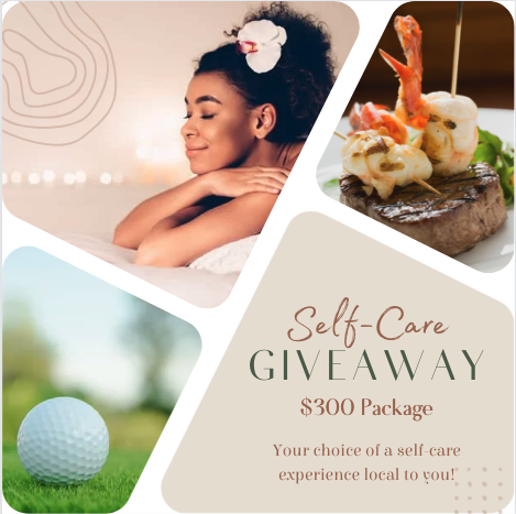 A promotional graphic advertising a self-care giveaway with a woman relaxing, a golf ball on grass, and a gourmet dish with seafood.