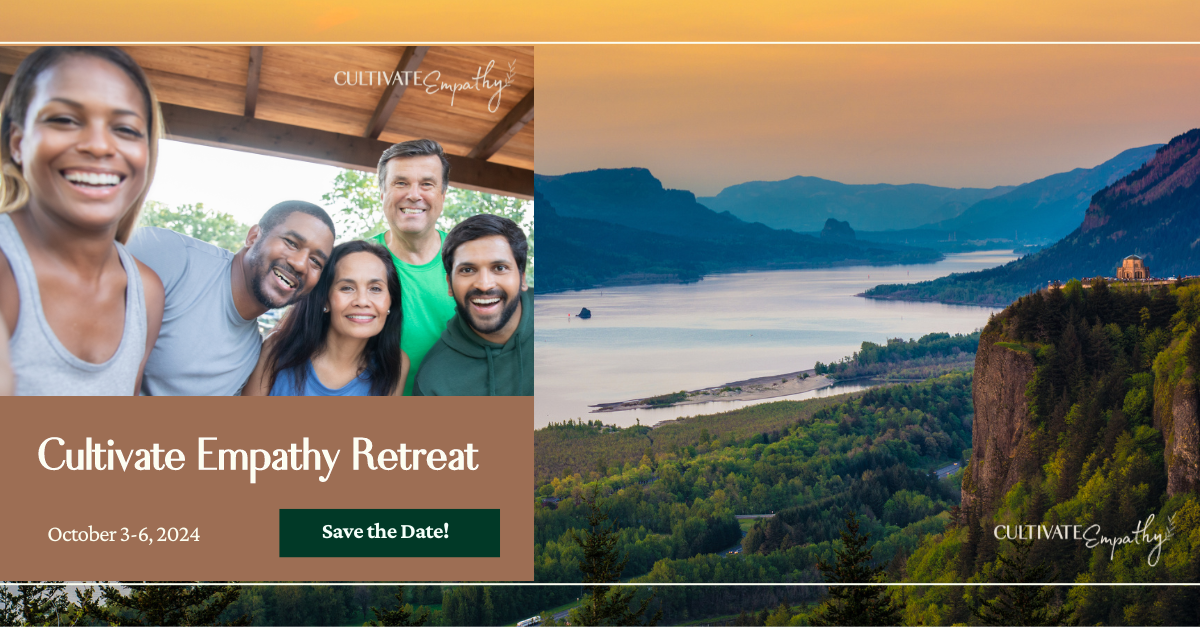Promotional graphic for the Cultivate Empathy Retreat, October 3-6, 2024, featuring a smiling group of diverse people and a scenic landscape with a river and mountains at sunset.