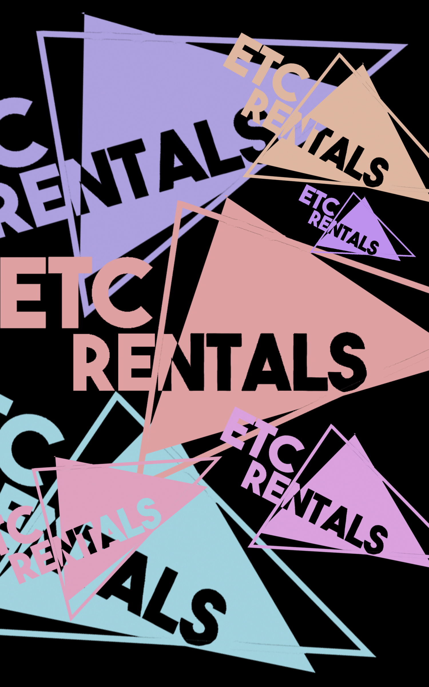 Multiple overlapping triangles with the words 'ETC RENTALS' inside, in pastel colors of pink, lavender, and light blue on a black background.