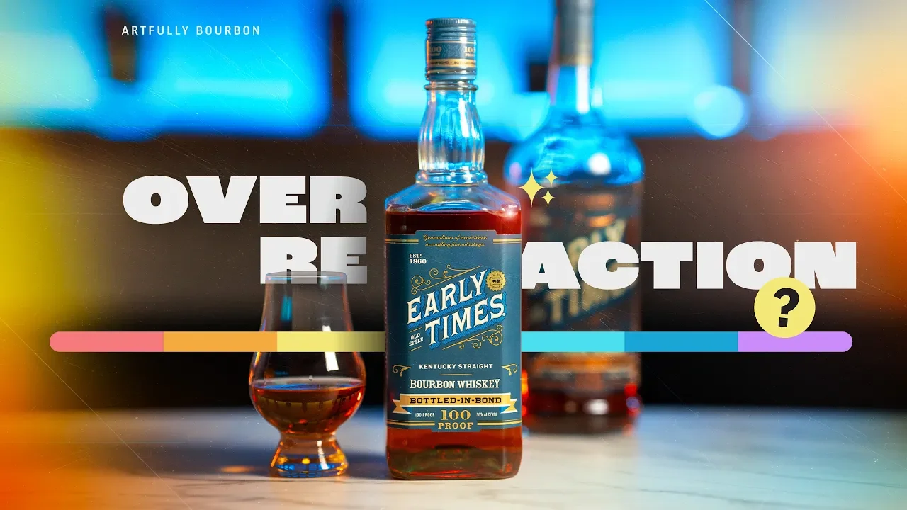 YouTube Said Early Times Bottled in Bond Was Ruined / We Went In Blind