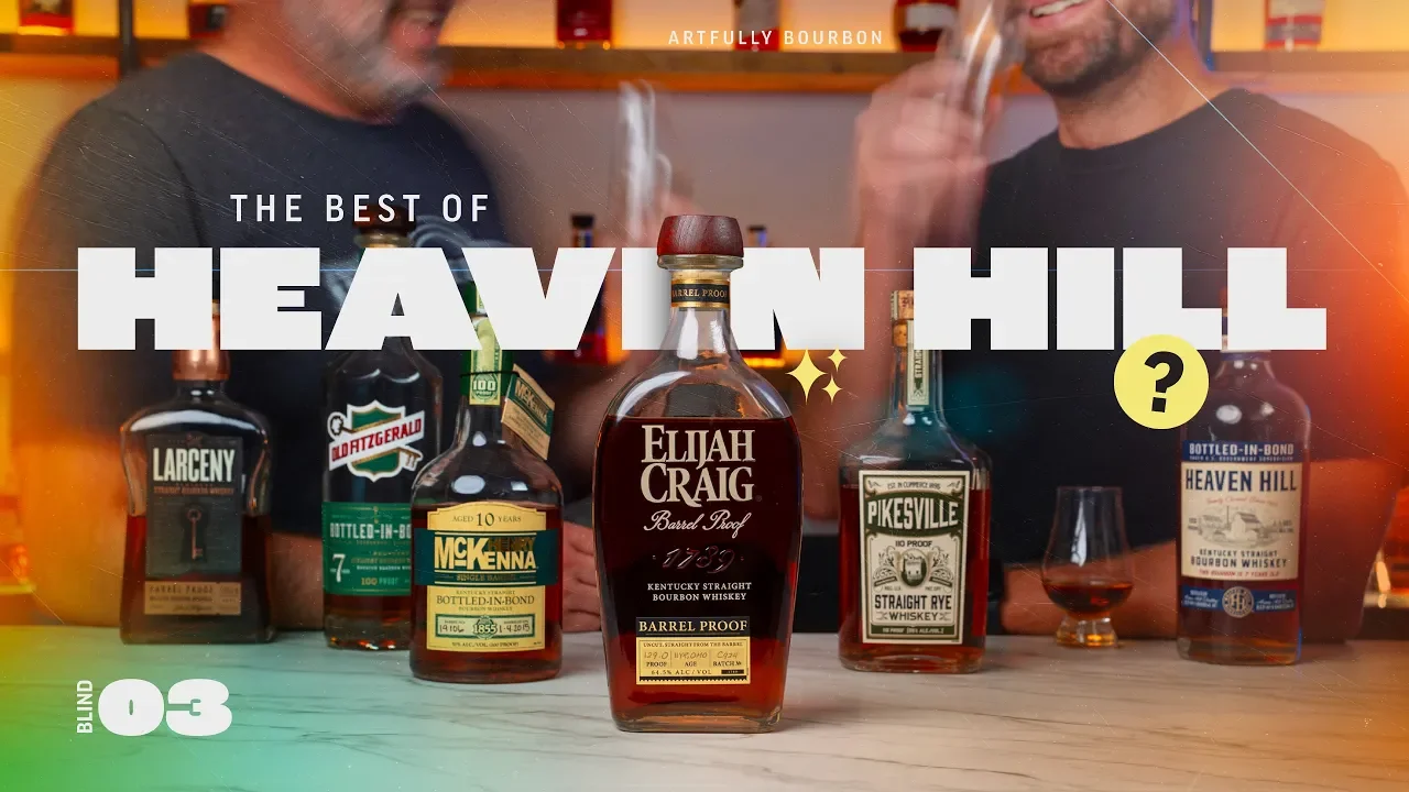 Finding Kentucky’s Best Everyday Bourbon / Blind 03: Heaven Hill