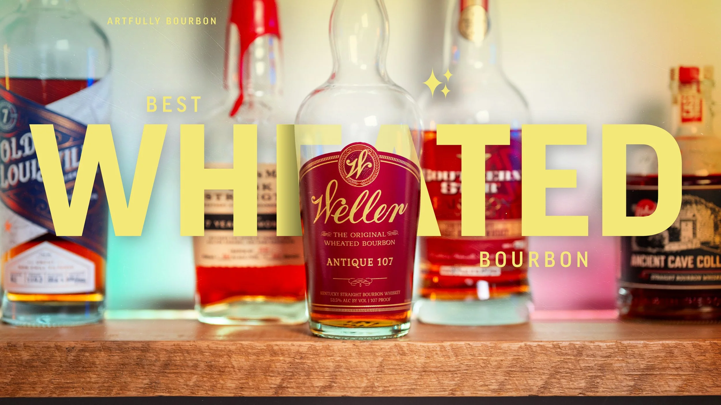 Best Wheated Bourbons To Buy In 2026