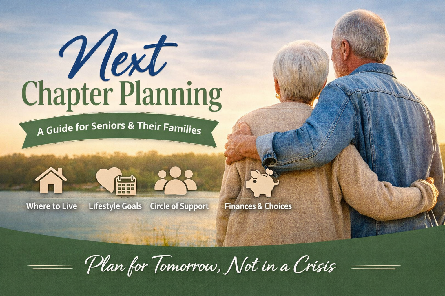 Next Chapter Planning Series: A Step-by-Step Guide for Seniors and Their Families.