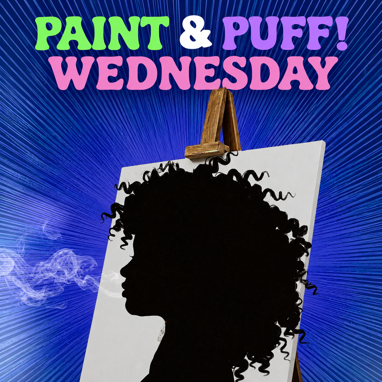 Paint & Puff - Wednesdays