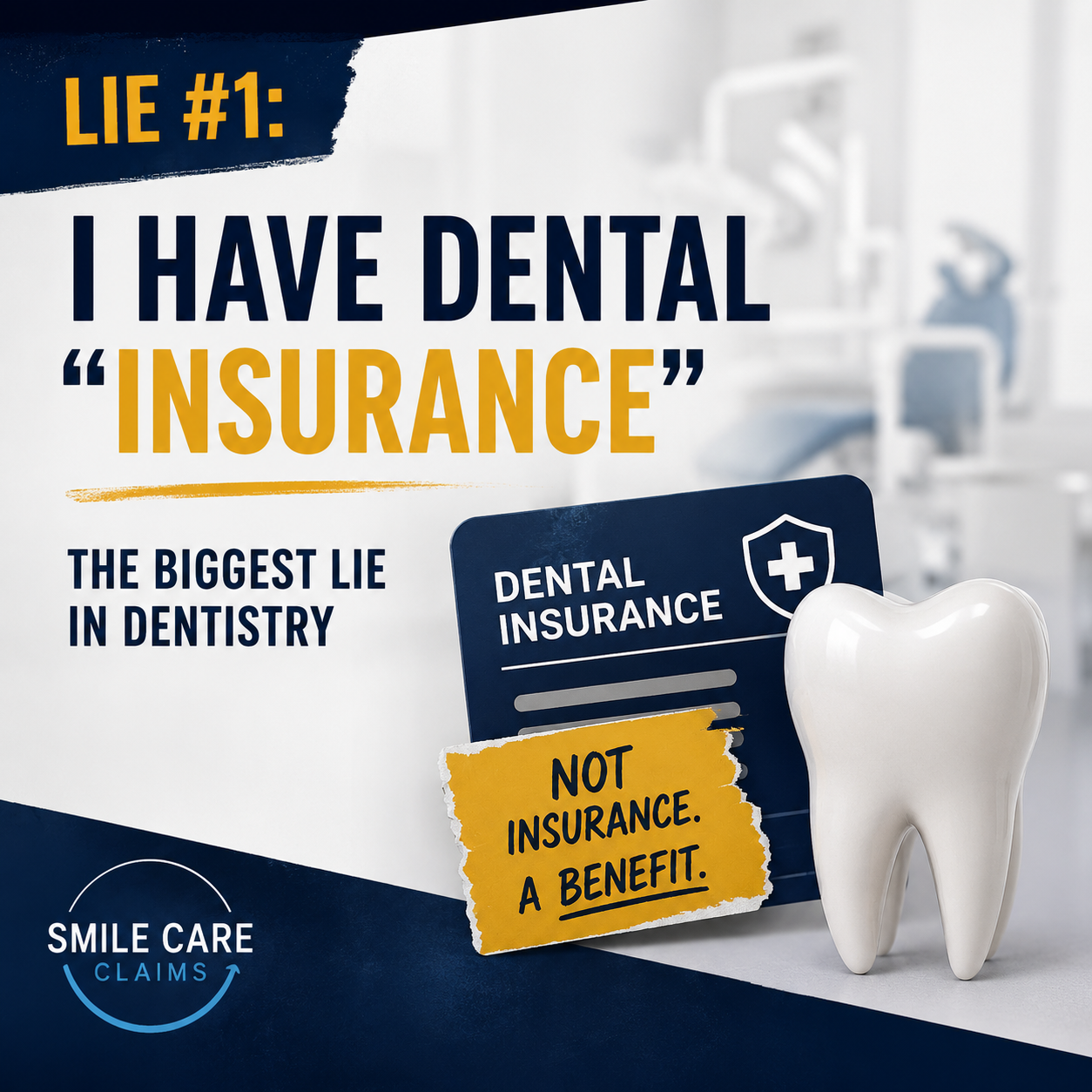Lie #1: I Have Dental “Insurance”