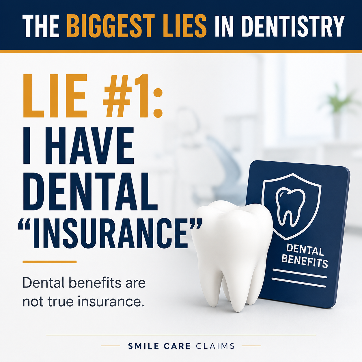 Lie #1: I Have Dental “Insurance”