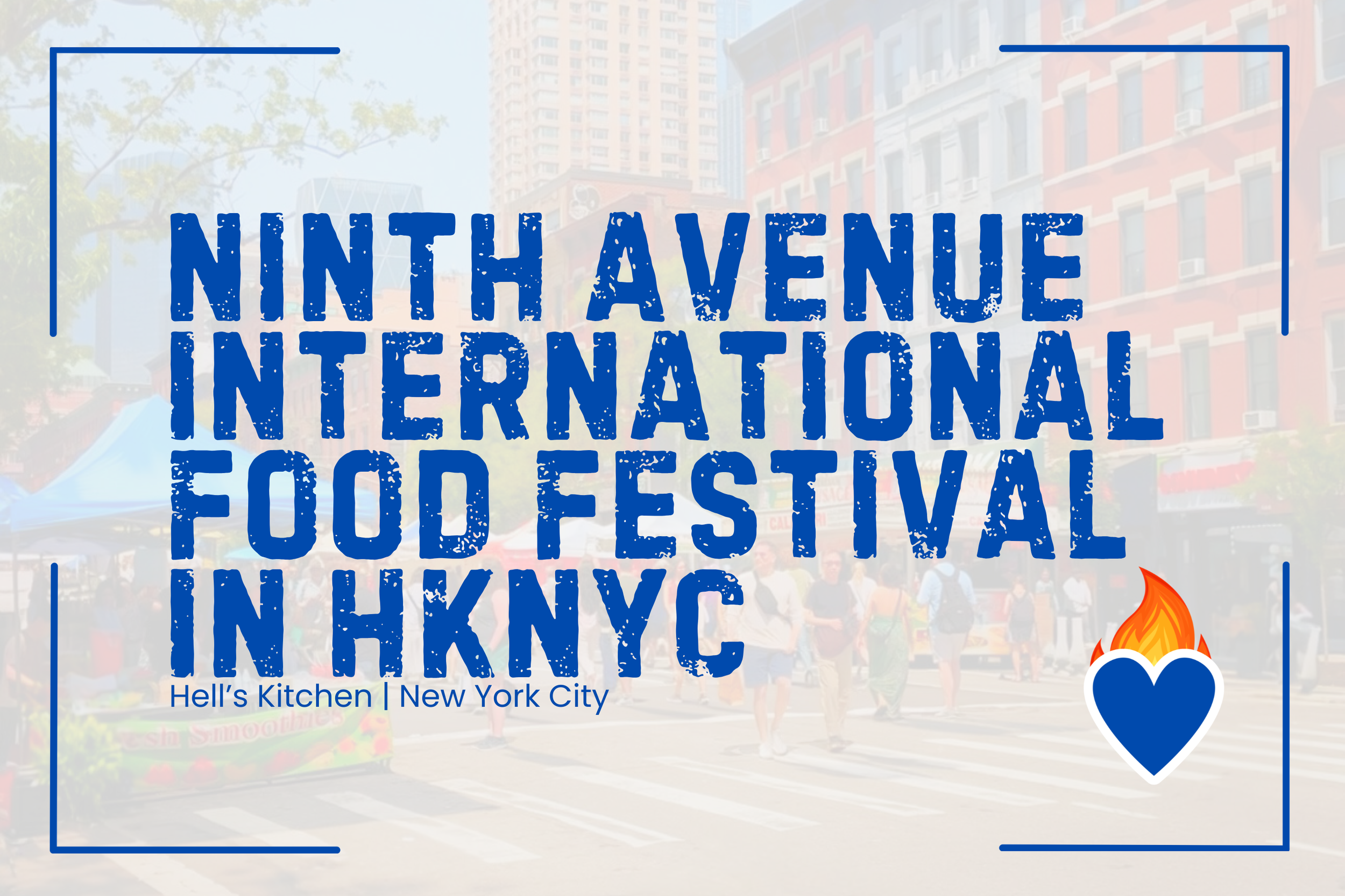 Ninth Avenue International Food Festival in Hell's Kitchen, NYC [free to attend]