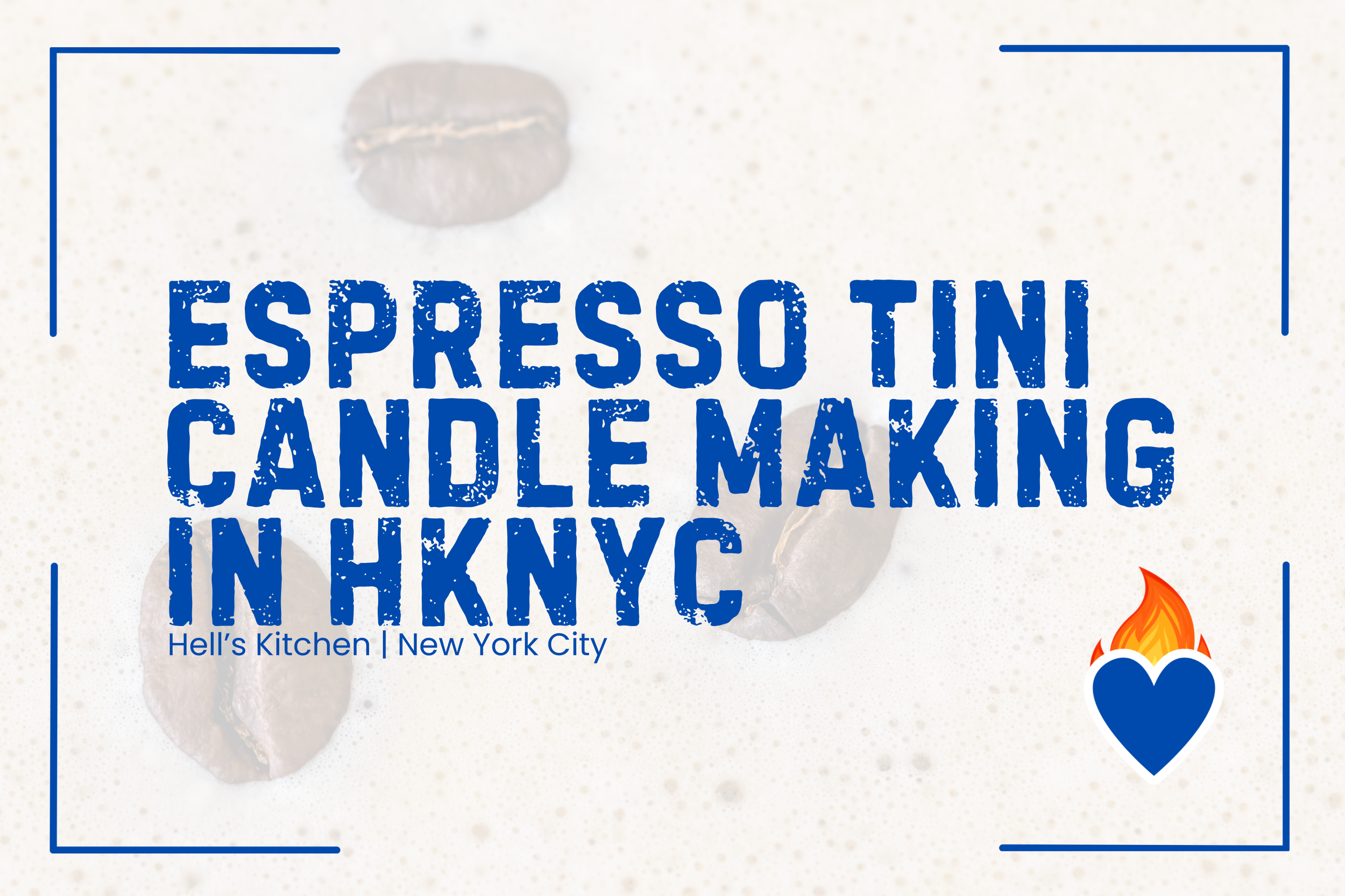 Espresso Tini Candle Making in Hell's Kitchen, NYC