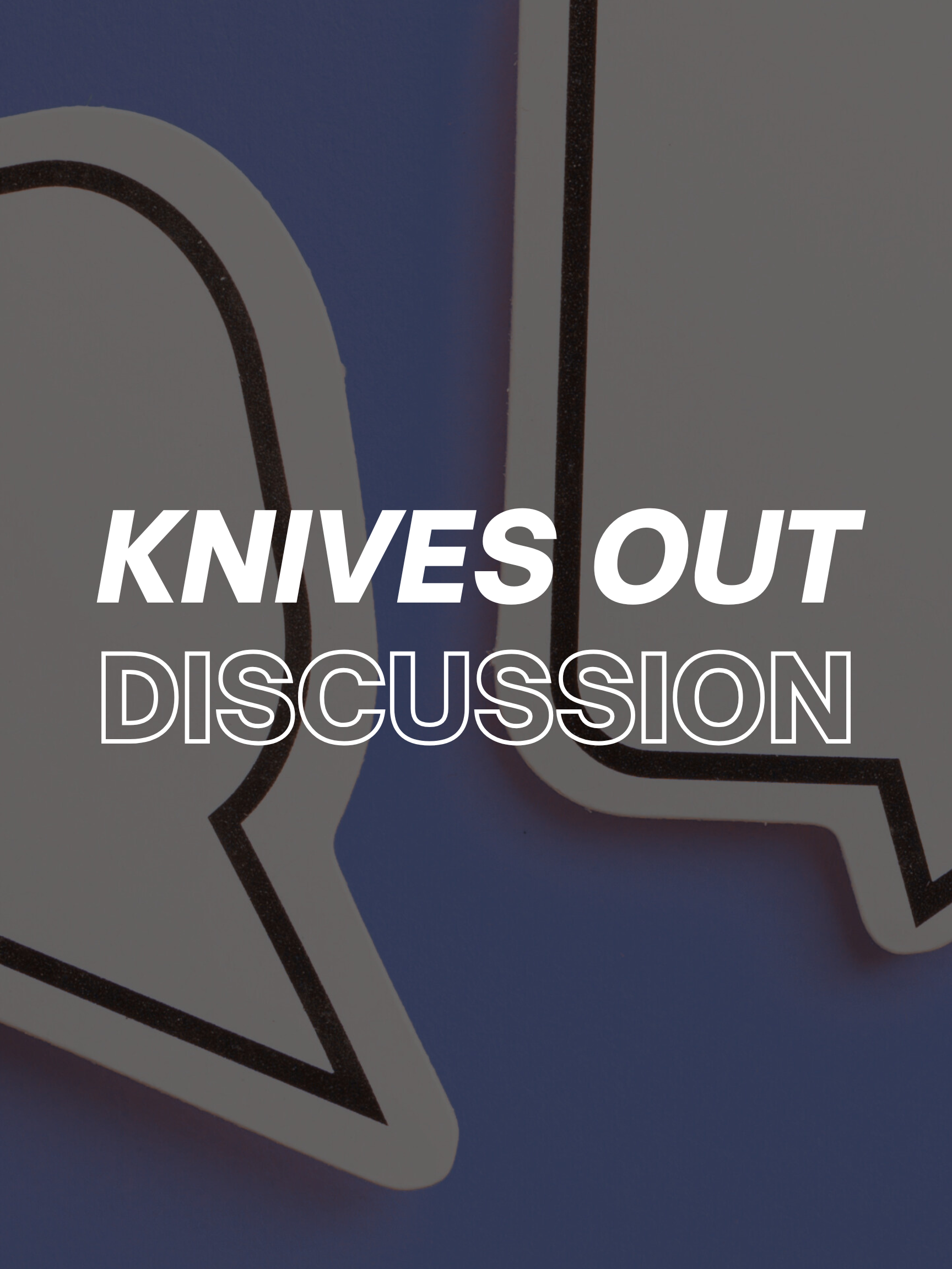 Discussion: Knives Out,&nbsp;Wake Up Dead Man (2025)