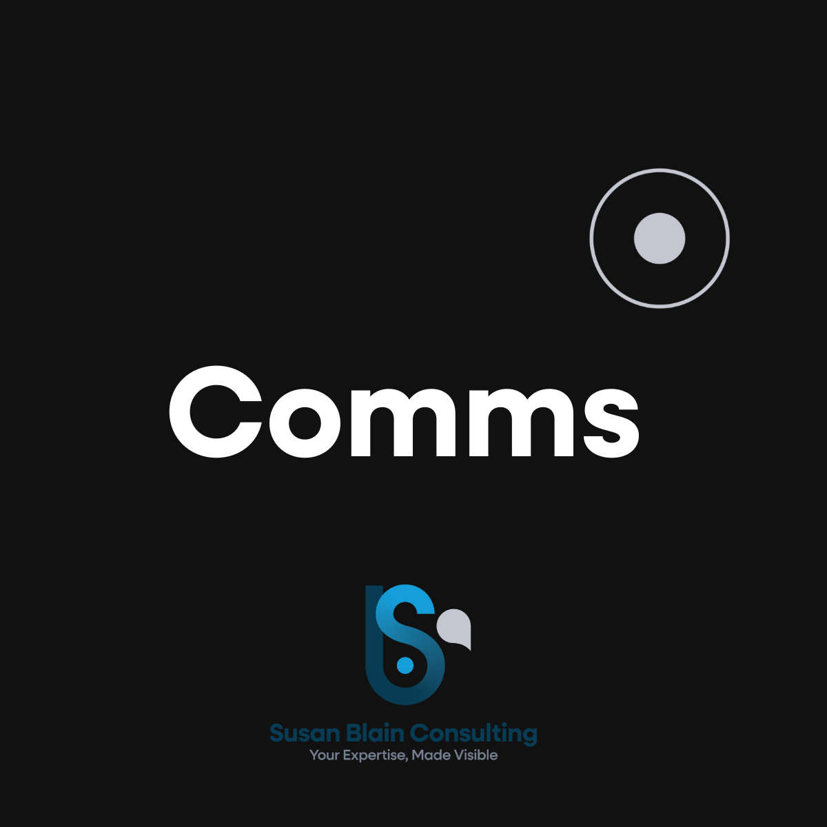 Communication Strategy  Susan Blain Consulting