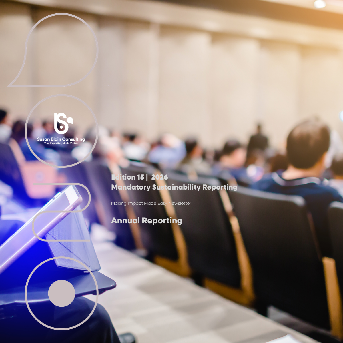 Mandatory sustainability reporting lands in July. Can you explain it to your stakeholders?