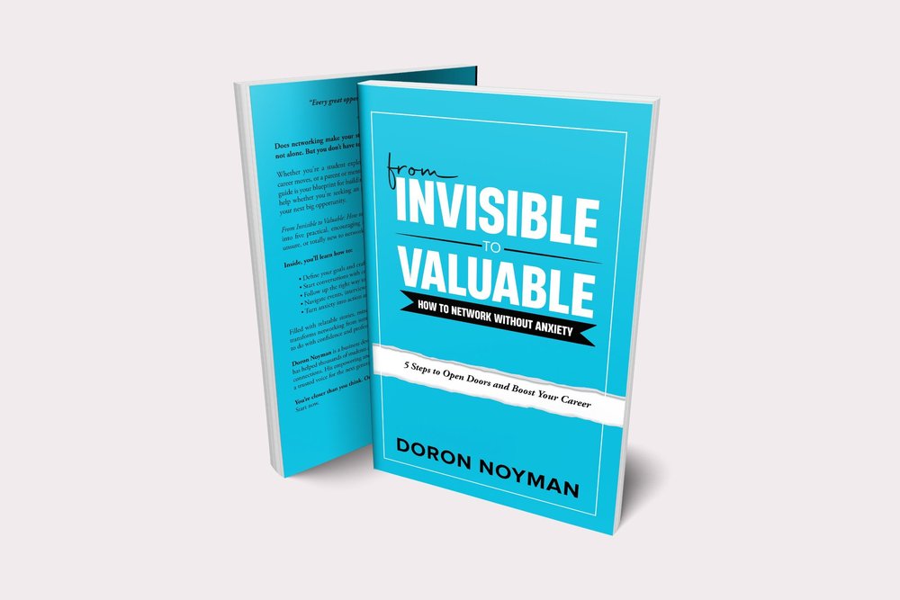 From Invisible to Valuable: How to Network Without Anxiety by Doron Noyman, paperback