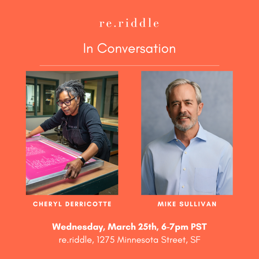 In Conversation: Cheryl Derricotte x Mike Sullivan @ re.riddle