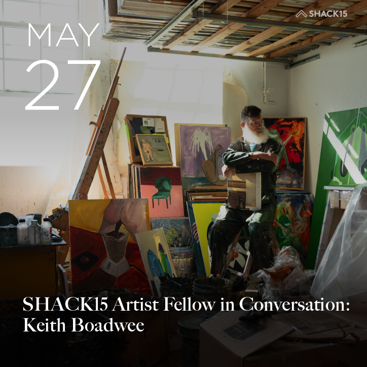 SHACK15 Artist Fellow in Conversation: Keith Boadwee — Artist Talk @ SHACK15 
