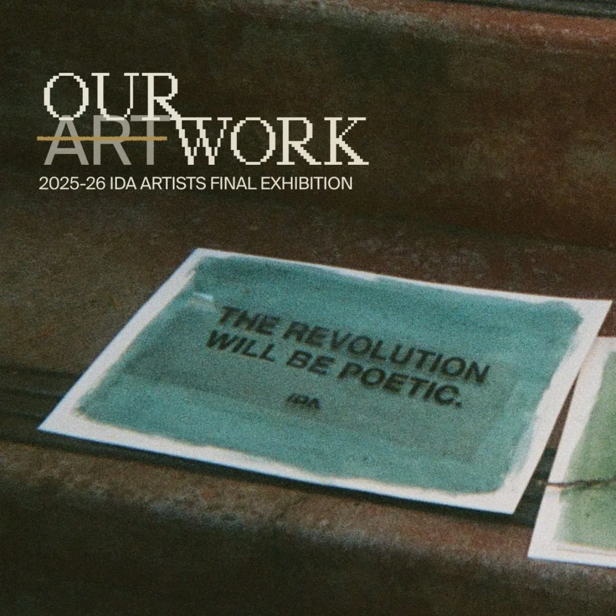 OURWORK: 2026-27 IDA Artist Final Exhibition — Opening Reception @ Et al. 