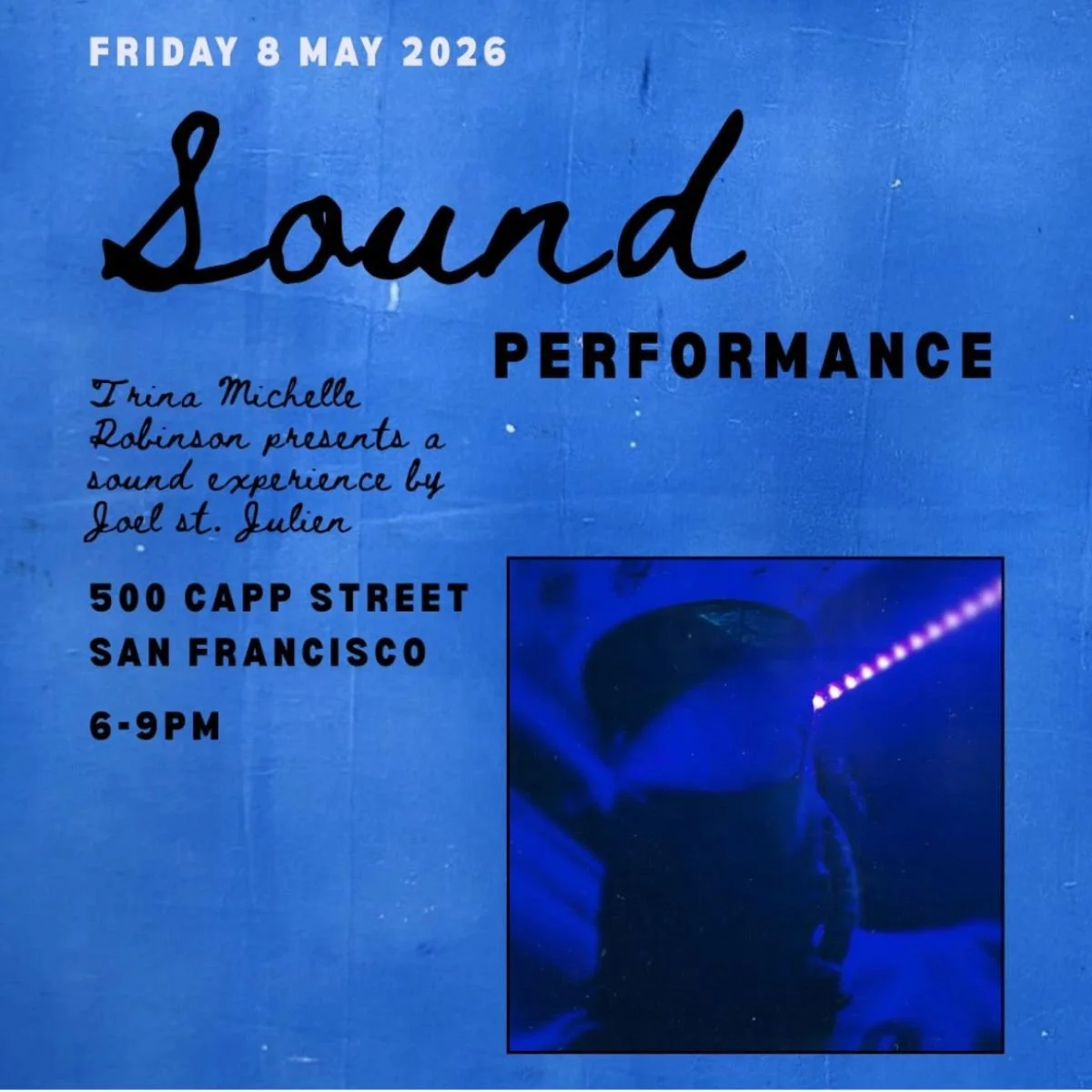 Sound Installation and Performance by Joel St. Julien @ 500 Capp Street