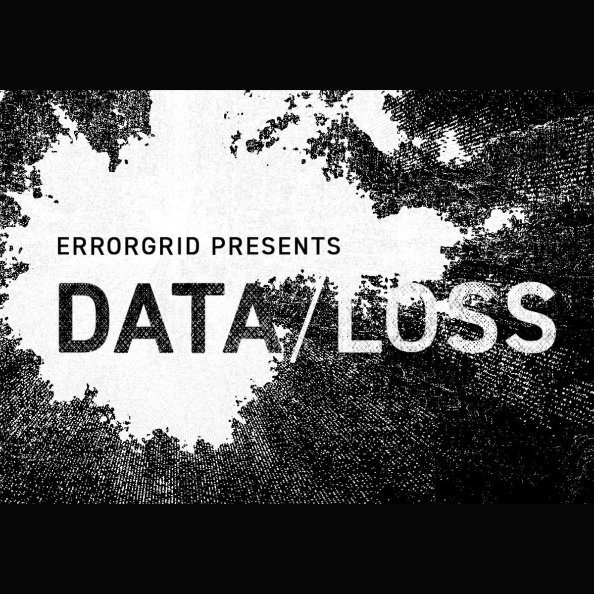 Errorgrid Presents: DATA/LOSS @ Gray Area