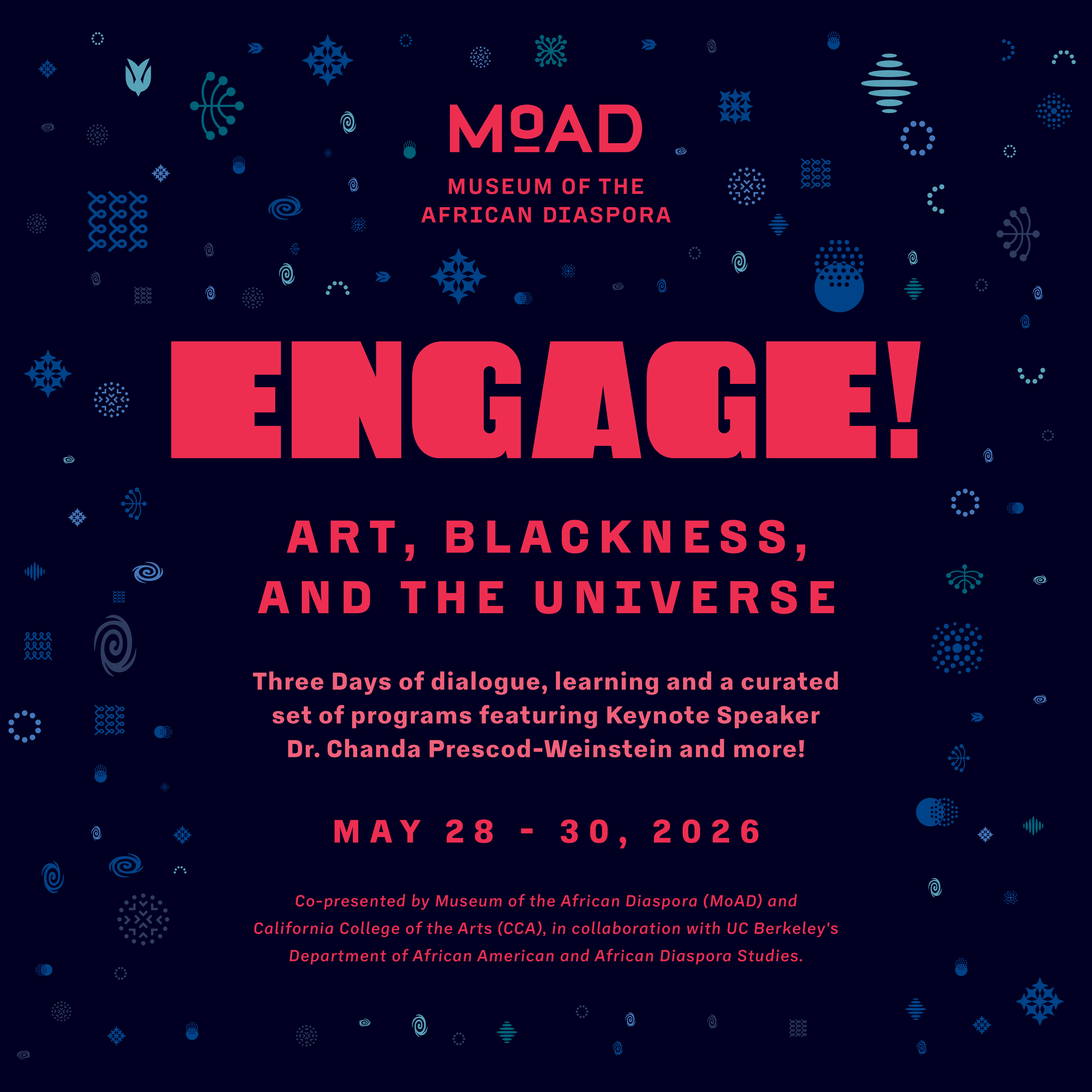 ENGAGE! Art, Blackness & the Universe @ MOAD & CCA
