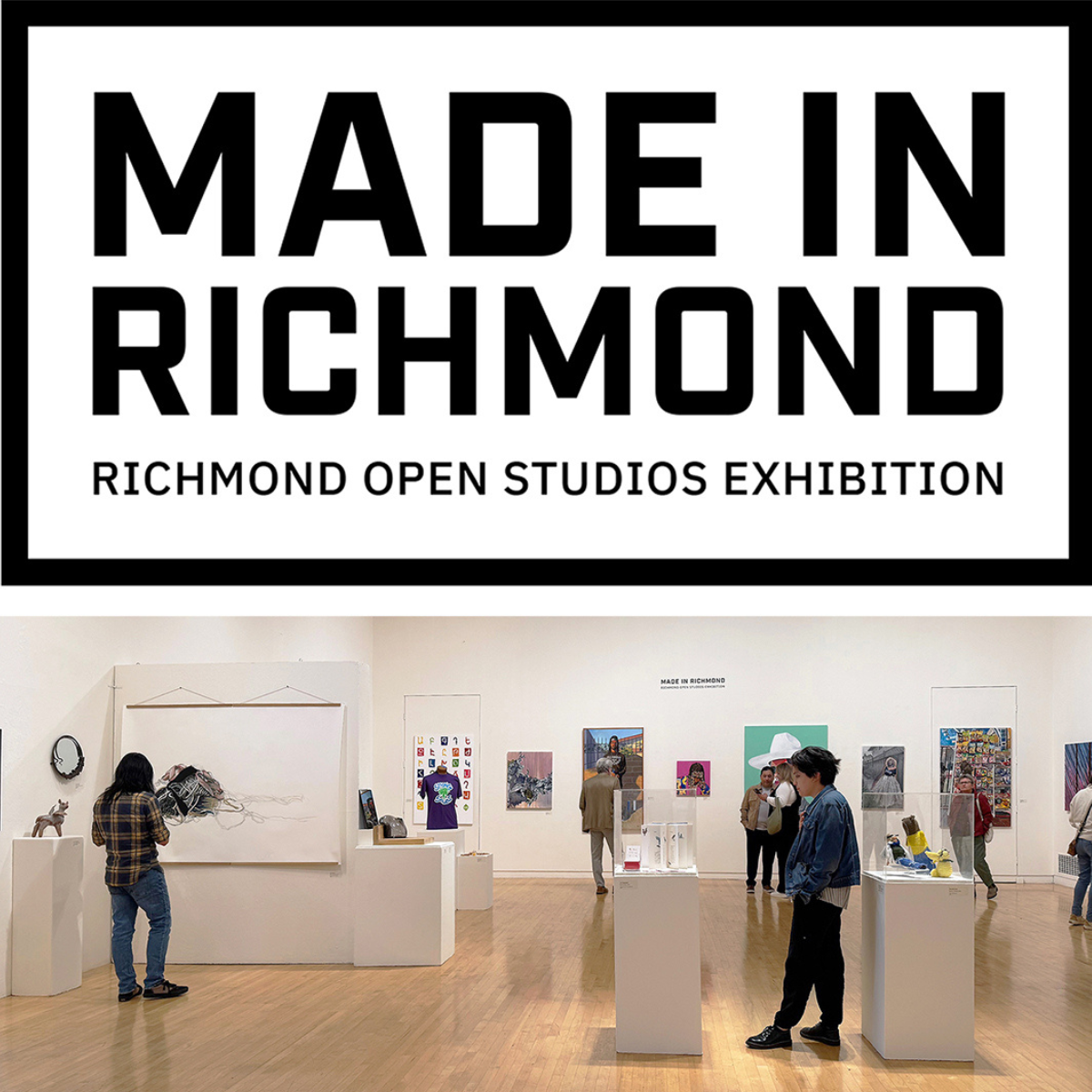 Made in Richmond: Richmond Open Studios Exhibition — Opening Reception @ Richmond Art Center