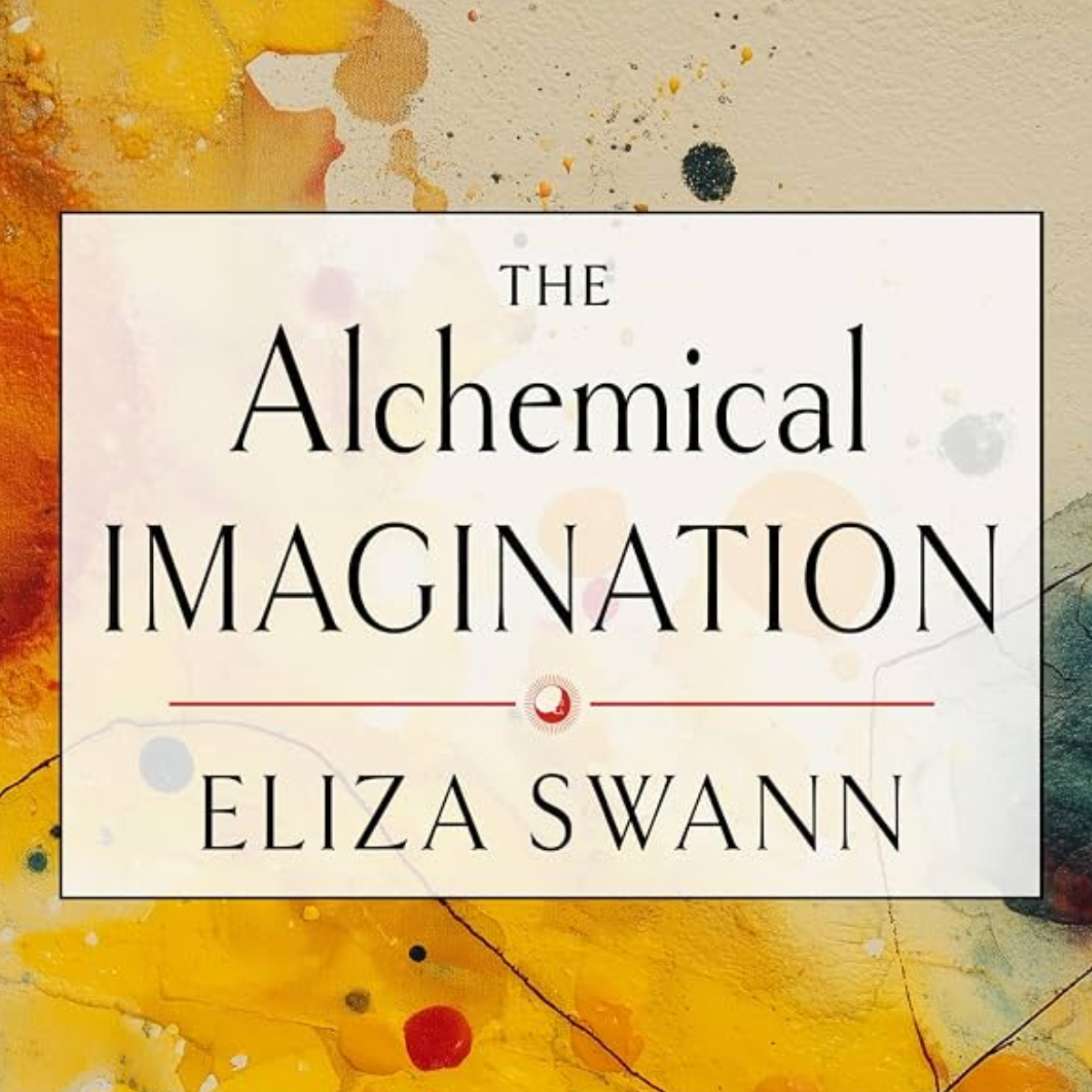 The Alchemical Imagination: Eliza Swann — Book Release Lecture @ Et al
