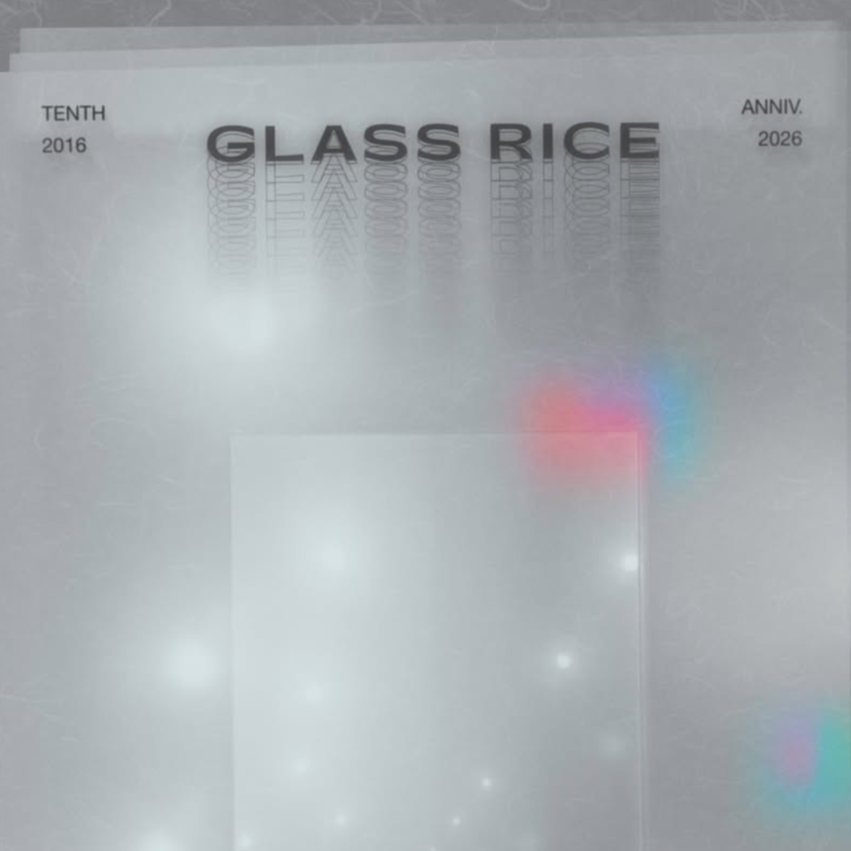 I’m So Happy You Are Here: 10th Anniversary Group Exhibition — Opening Reception @ Glass Rice