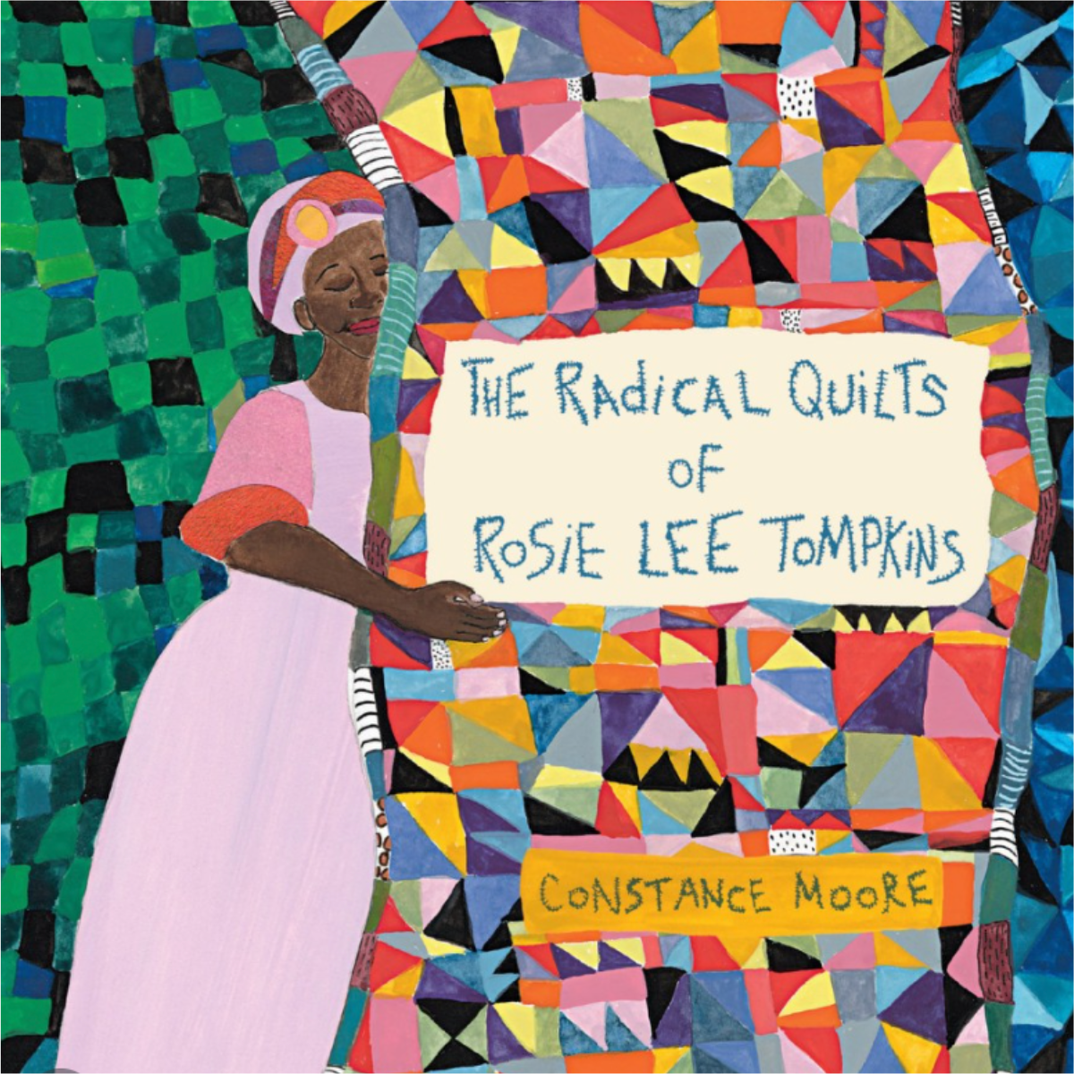 A Language of Stitches: The Radical Quilts of Rosie Lee Tompkins with Constance Moore — Reading and Book Signing @ BAMPFA