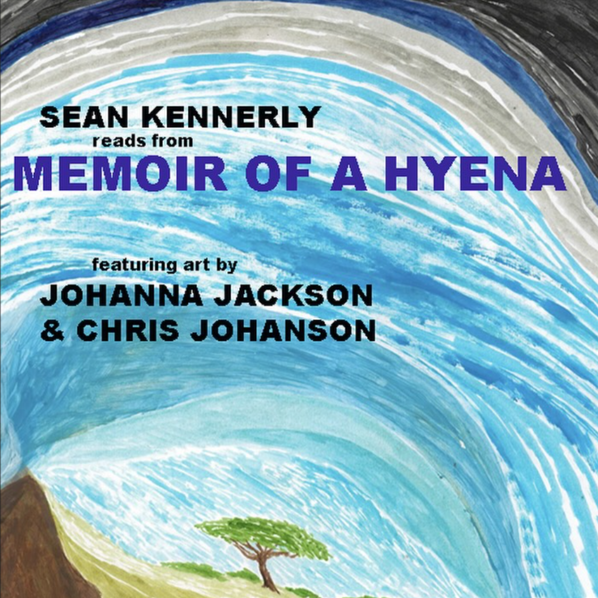 Sean Kennerly reads from "Memoir of a Hyena" + Art Showcase by Johanna Jackson &amp; Chris Johanson @ Adobe Books