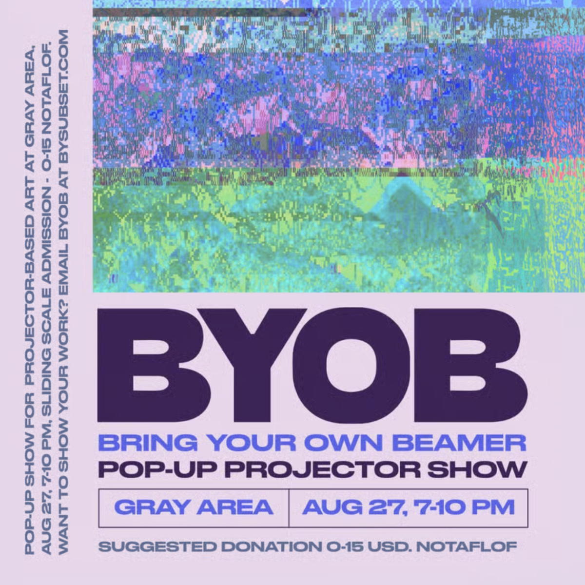 BYOB (Bring Your Own Beamer) Pop-Up Projector Show @ Gray Area