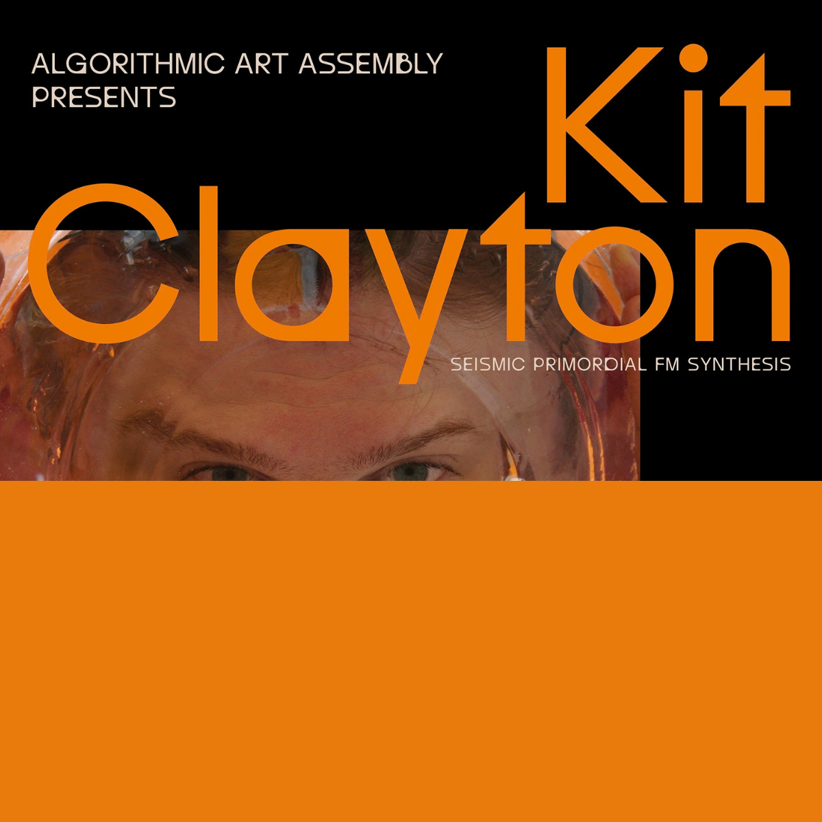 Algorithmic Art Assembly presents: Kit Clayton @ Gray Area