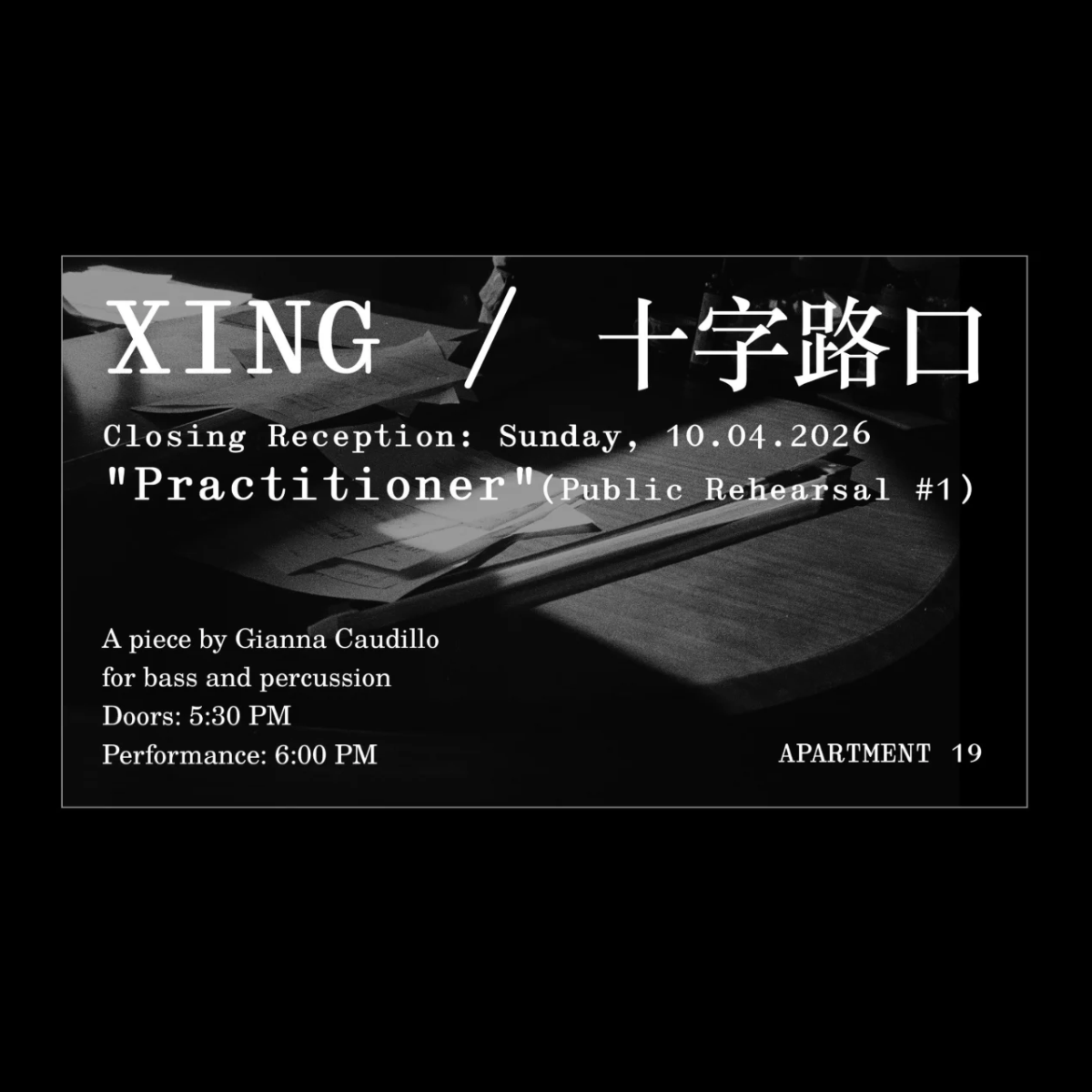 XING 十字路口 — Closing Reception &amp; Performance @ Apartment 19