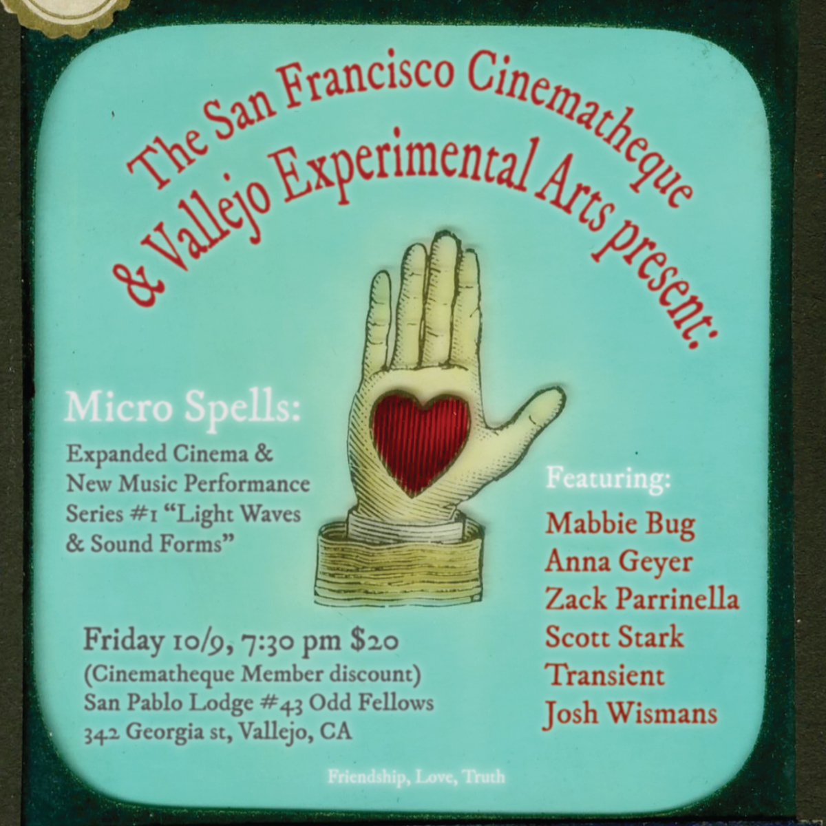 SFCINEMATHEQUE & Vallejo Experimental Arts Present: Micro Spells @ Odd Fellows Lodge  