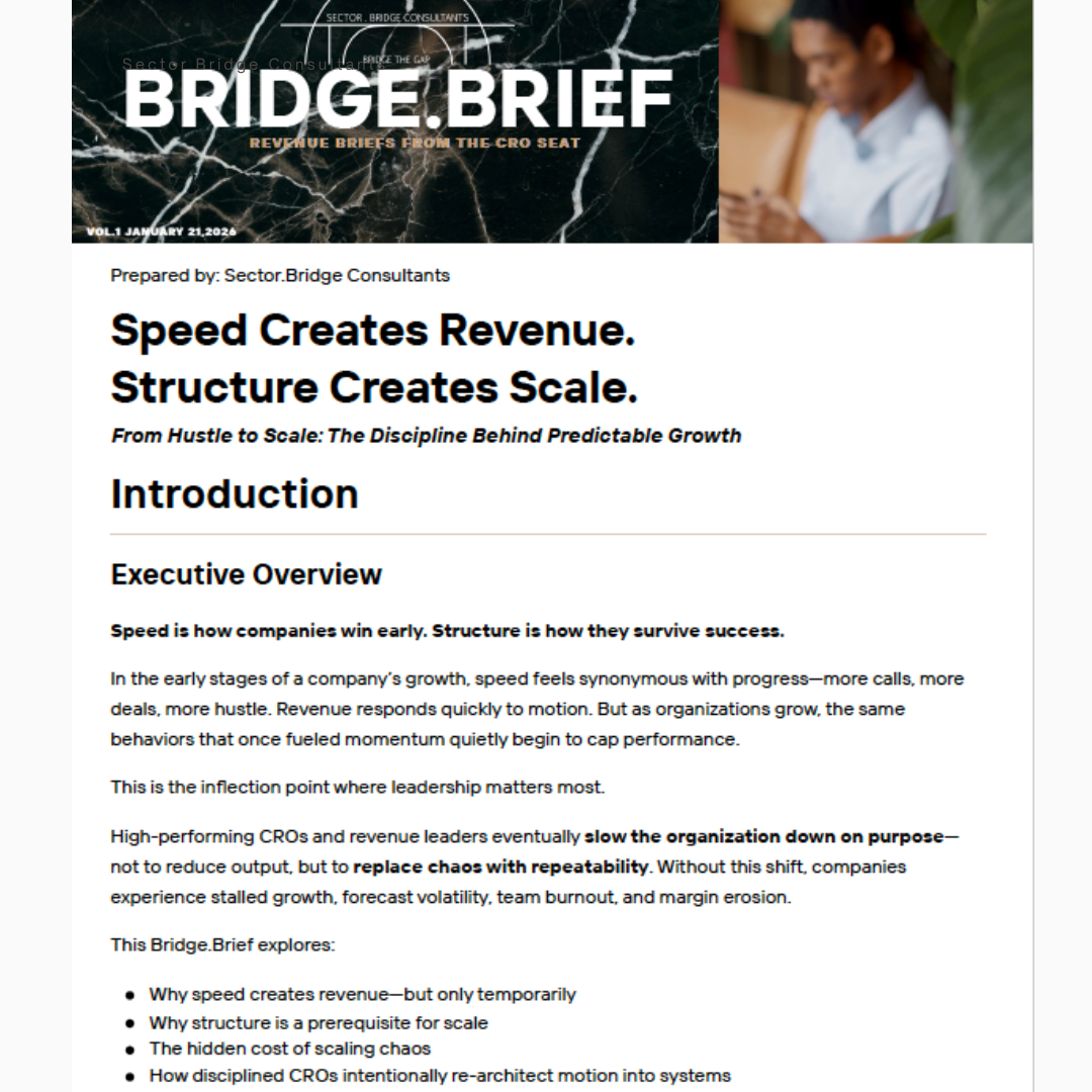 Bridge Brief:  From Hustle to Scale- The Discipline Behind Predictable Growth