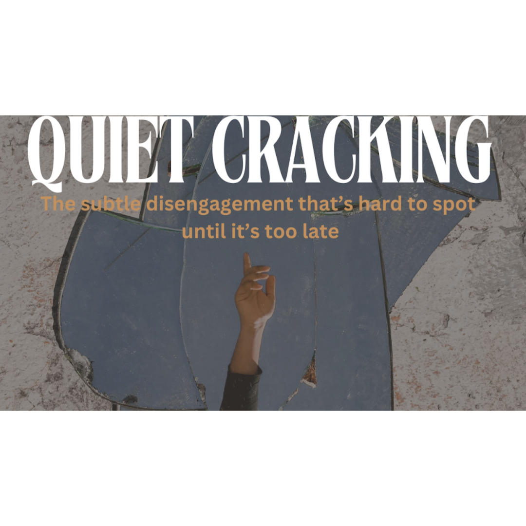 Hand reaching up with the words Quiet Cracking: Teachable Disengagement that's hard to spot until it's too late