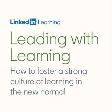 Cover page of a LinkedIn Learning course titled "Leading with Learning" with the subtitle "How to foster a strong culture of learning in the new normal."