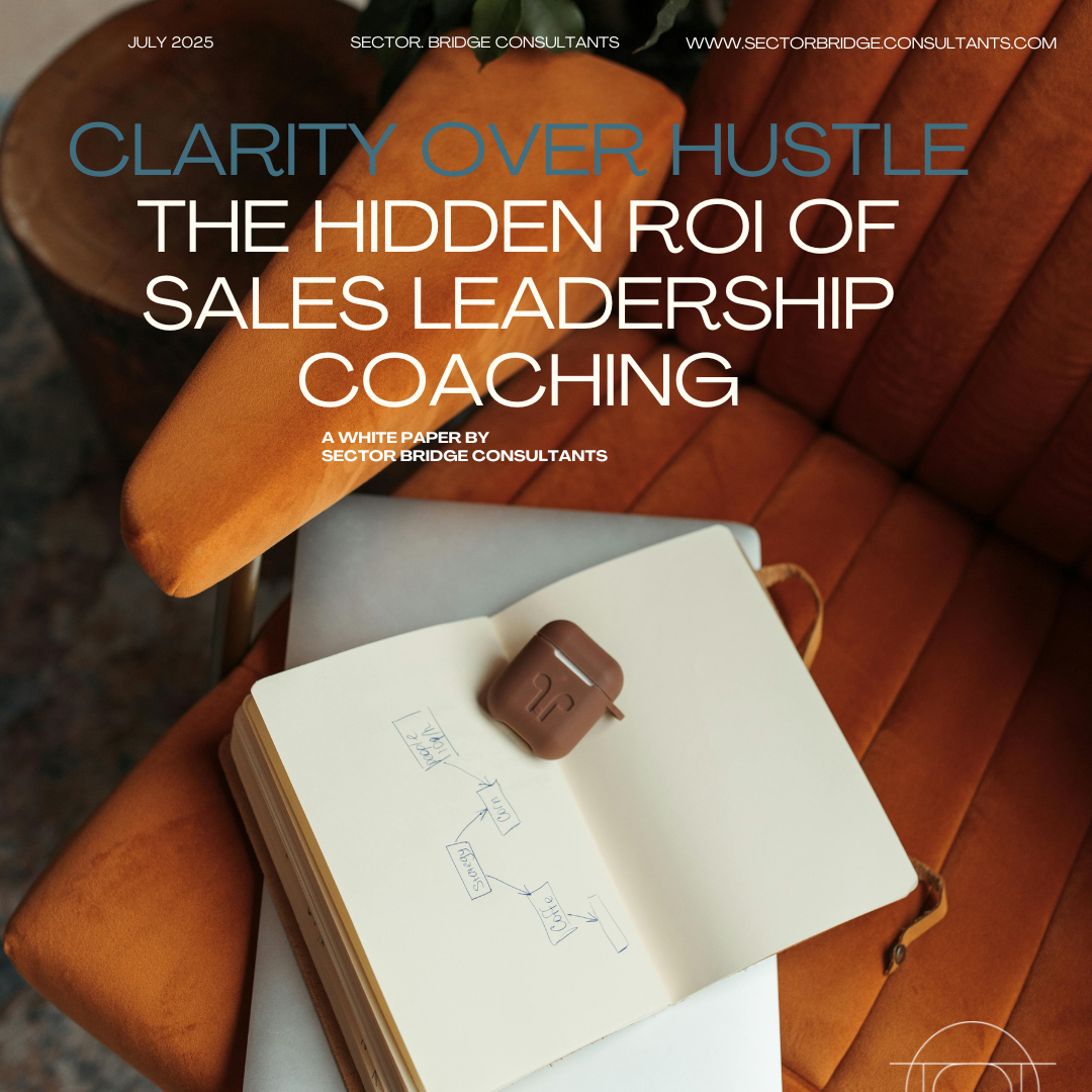 Clarity over Hustle the Hidden ROI of Sales Leadership Coaching
