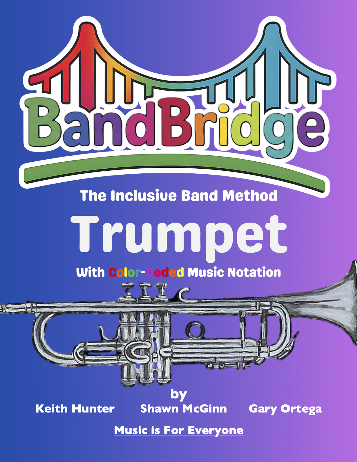 Book cover titled 'BandBridge: The Inclusive Band Method for Trumpet with Color-Coded Music Notation.' Features a colorful illustration of a trumpet and a stylized bridge.