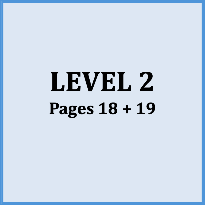 A light blue book cover with a darker blue border, displaying the text 'LEVEL 2 Pages 18 + 19' in bold black font.