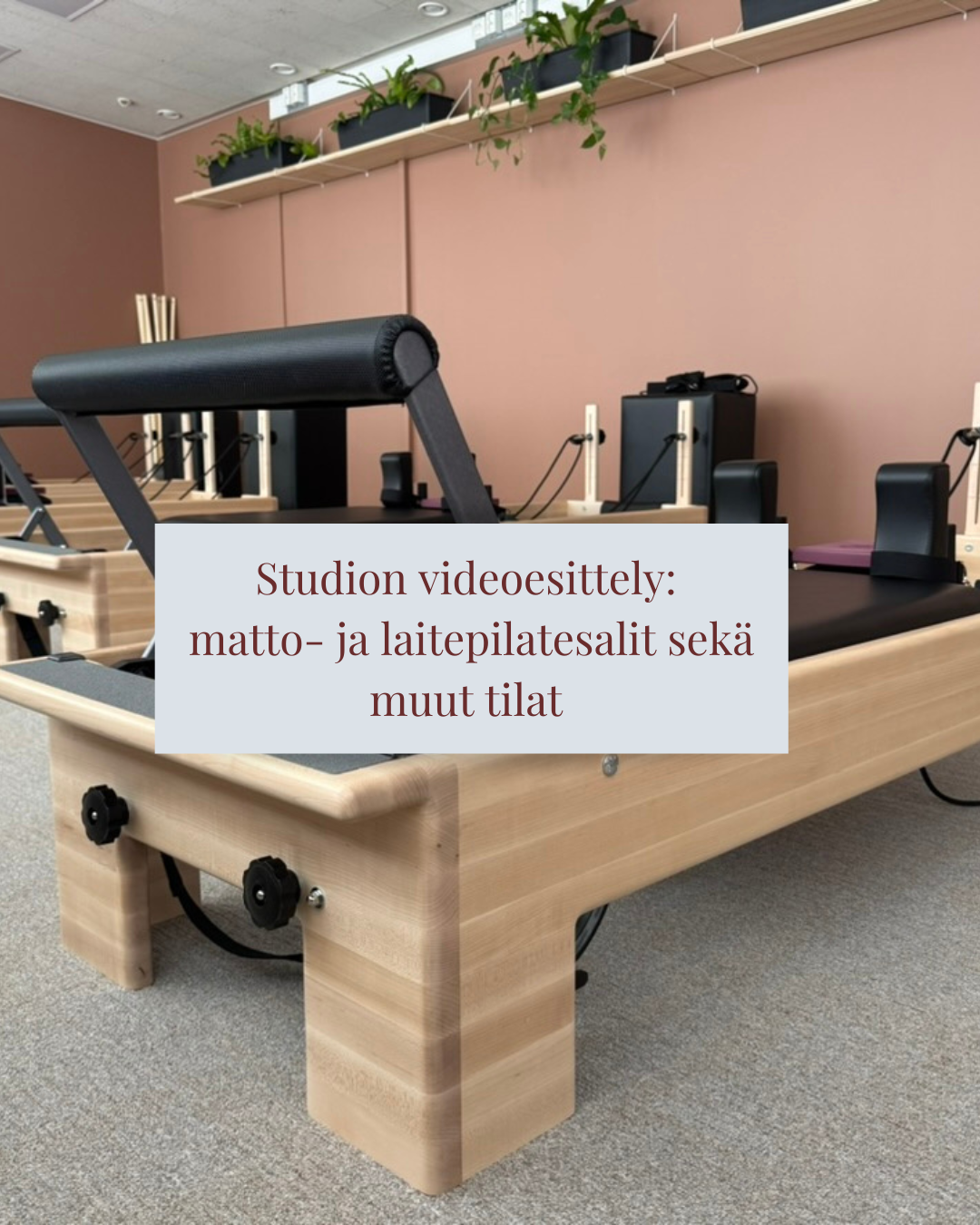 Studion videoesittely: tutustu matto- ja laitepilatessaleihin sekä muihin tiloihin